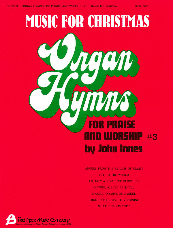 Organ Hymns for Praise and Worship - Volume 3: Organ: Instrumental Album