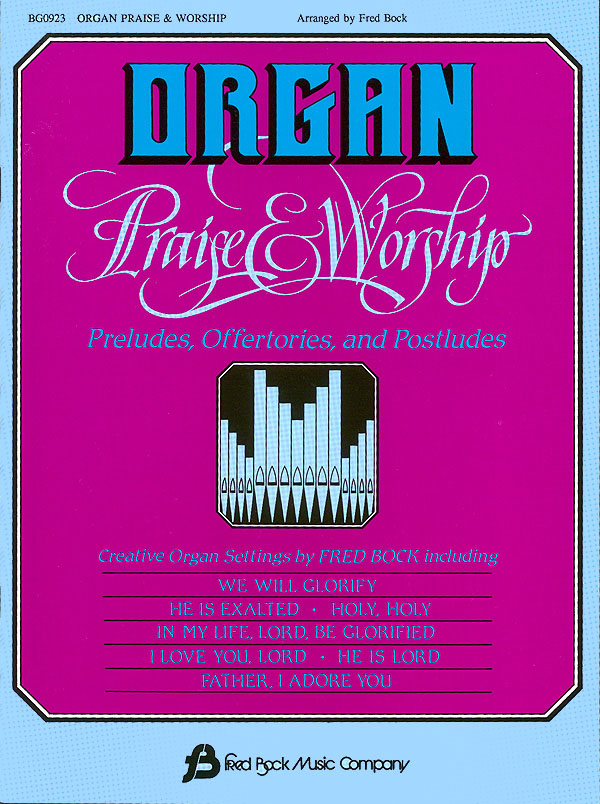 Organ Praise & Worship: Organ: Instrumental Album