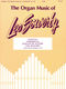 Leo Sowerby: The Organ Music of Leo Sowerby - Volume 4: Organ: Instrumental