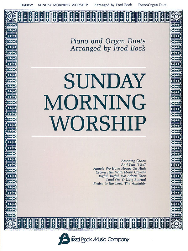 Sunday Morning Worship Piano/Organ Duets: Piano or Organ Duet: Instrumental
