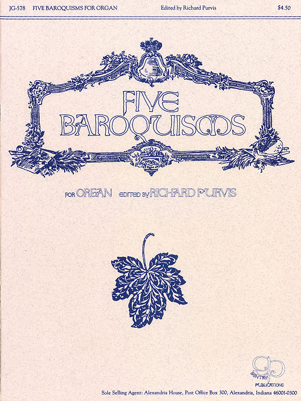 Five Baroquisms Organ: Organ: Instrumental Album
