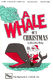Geraldine Bailey: A Whale Of A Christmas Children's Musical: Mixed Choir: Vocal