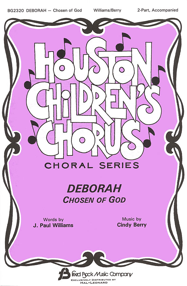 Cindy Berry J. Paul Williams: Deborah (Chosen Of God): 2-Part Choir: Vocal Score