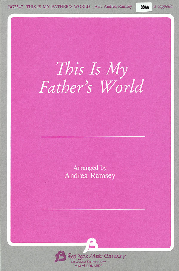 Franklin L. Sheppard Maltbie D. Babcock: This Is My Father's World: SSAA: Vocal