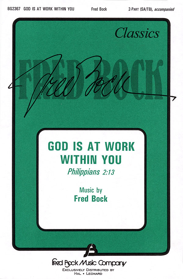 Fred Bock: God Is At Work Within You: 2-Part Choir: Vocal Score