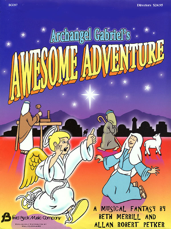 Allan Robert Petker Beth Merrill: Archangel Gabriel's Awesome Adventure: