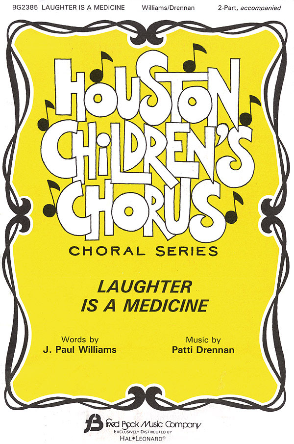 J. Paul Williams Patti Drennan: Laughter Is Medicine: 2-Part Choir: Vocal Score