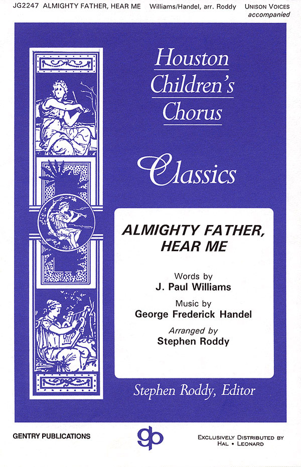 Georg Friedrich Hndel: Almighty Father  Hear Me: Unison Voices: Vocal Score