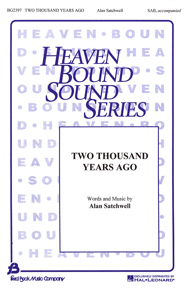 Alan Satchwell: Two Thousand Years Ago: SAB: Vocal Score