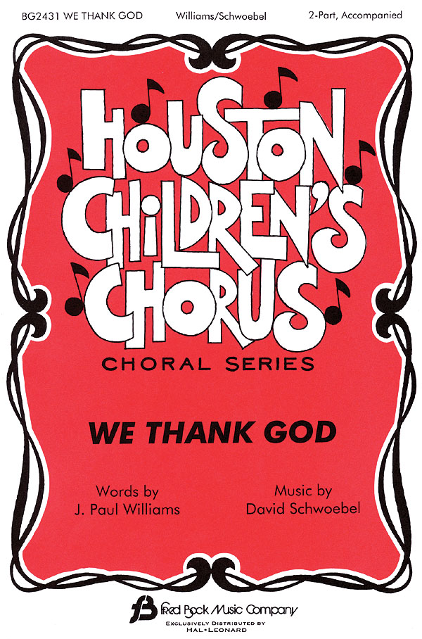 David Schwoebel J. Paul Williams: We Thank God: 2-Part Choir: Vocal Score