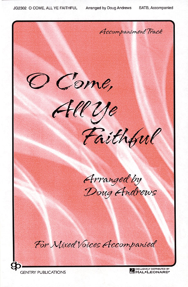 O Come All Ye Faithful: SATB: Vocal Score