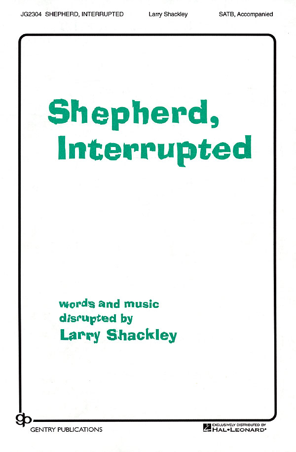 Shepherds  Interrupted: SATB: Vocal Score