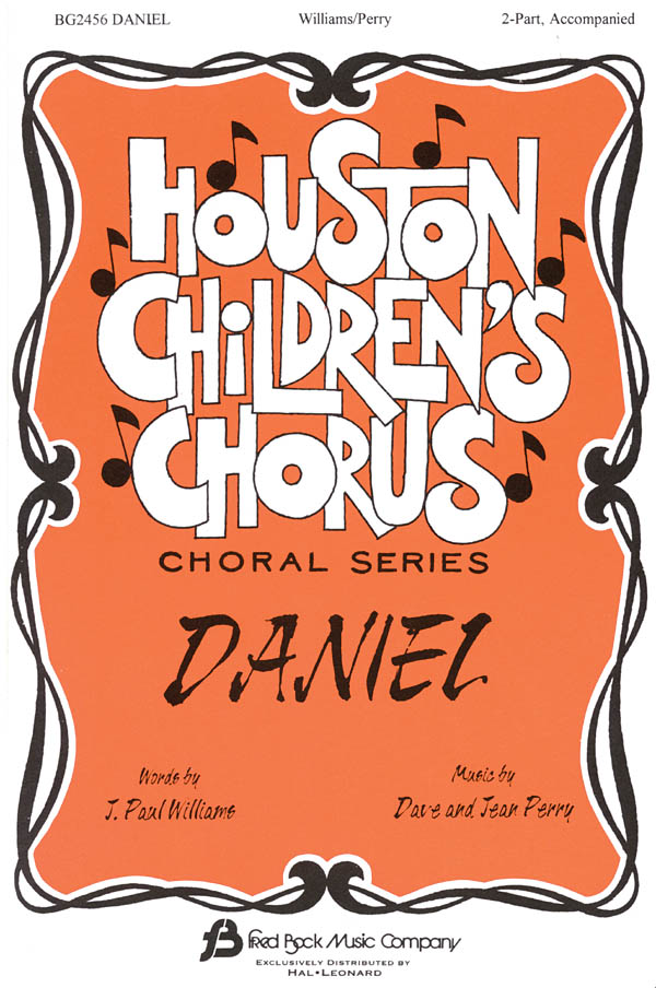 Dave Perry J. Paul Williams Jean Perry: Daniel: 2-Part Choir: Vocal Score