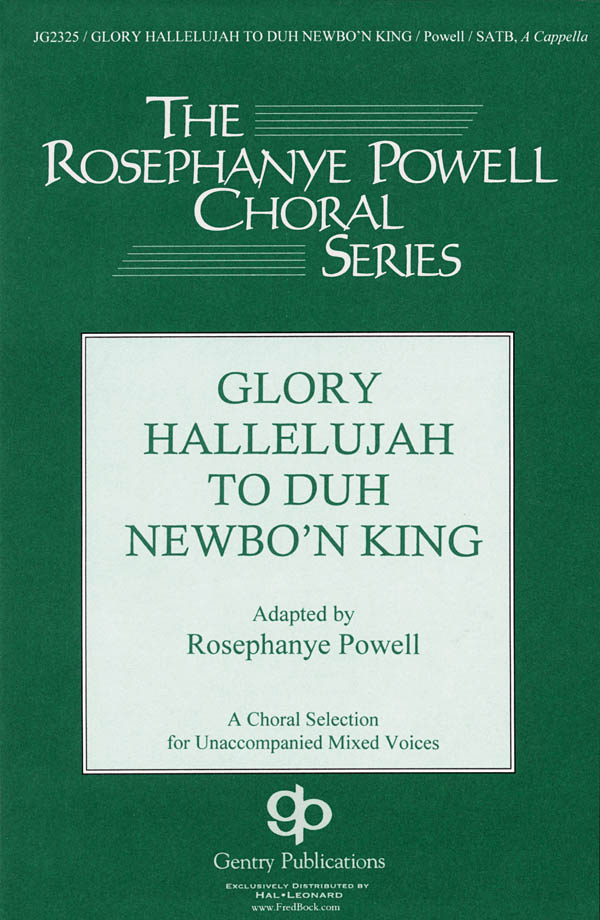 Rosephanye Powell: Glory Hallelujah To The Newborn King: SATB: Vocal Score