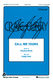 Craig Curry Stephen Bock: Call Me Yours: SATB: Vocal Score