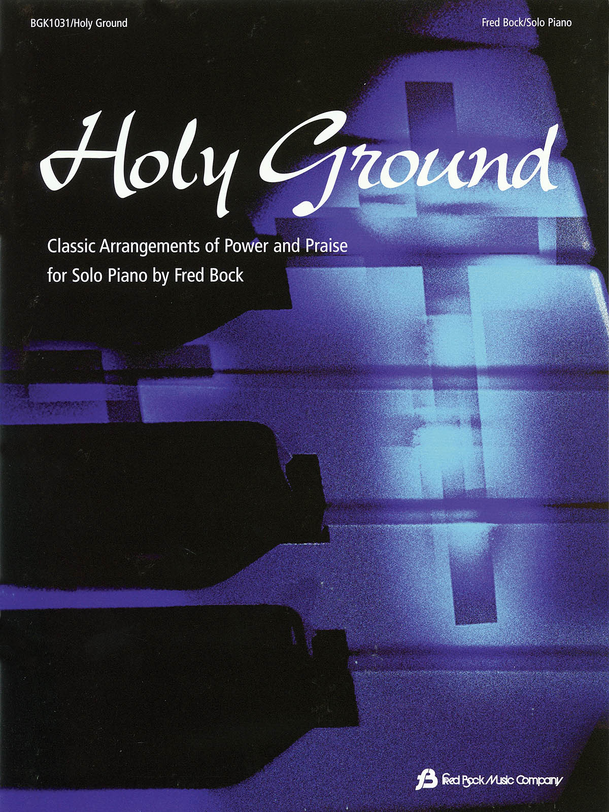 Holy Ground: Piano: Instrumental Album
