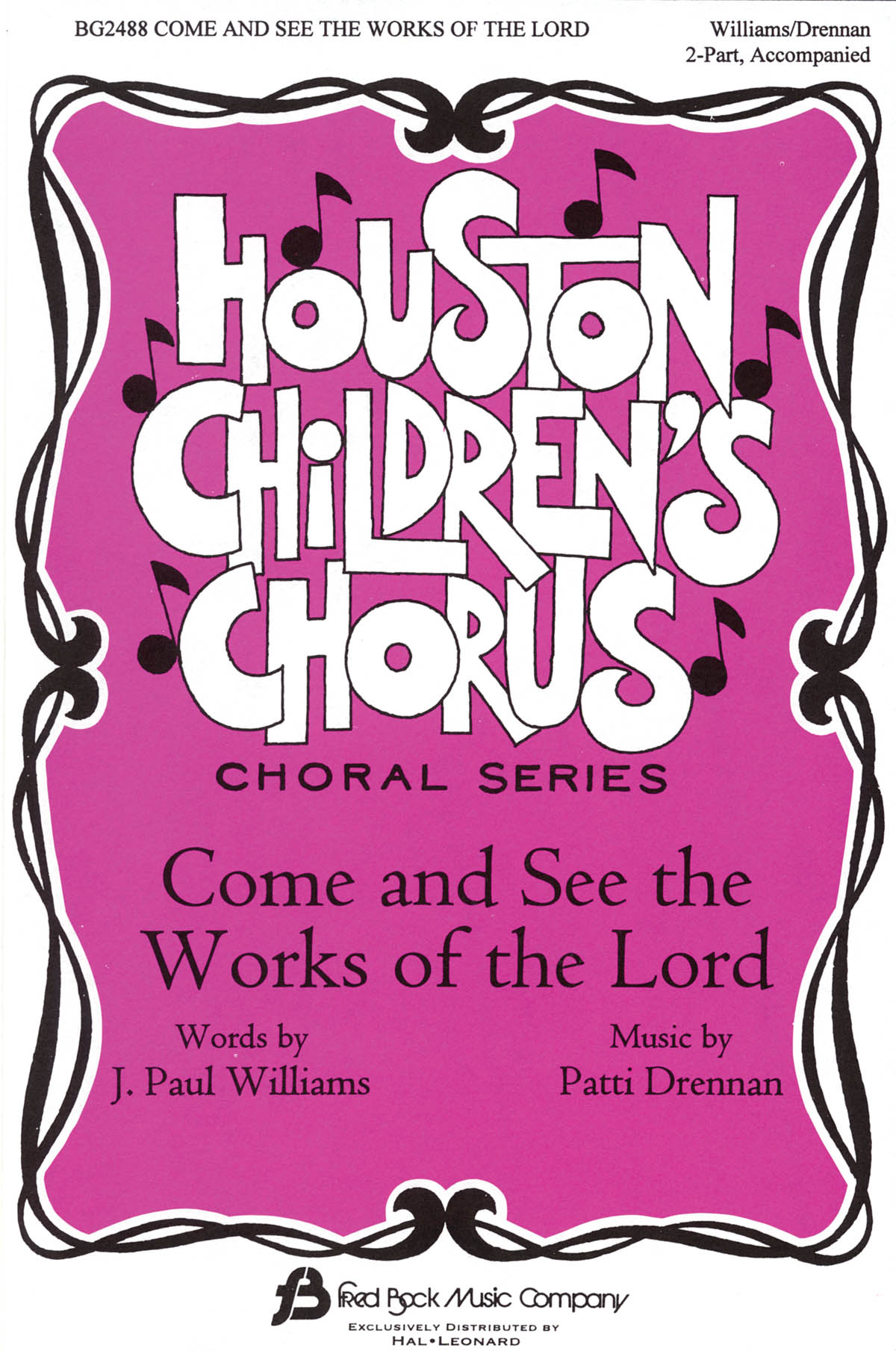 J. Paul Williams Patti Drennan: Come And See The Works Of The Lord: SSA: Vocal