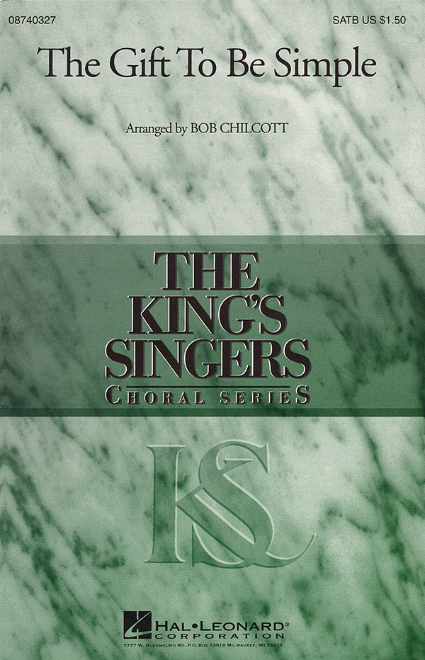 The King's Singers: The Gift to Be Simple: SATB: Vocal Score