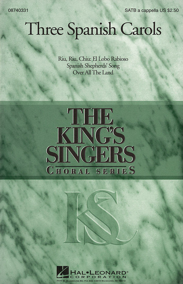 The King's Singers: Three Spanish Carols (Collection): SATB: Vocal Score