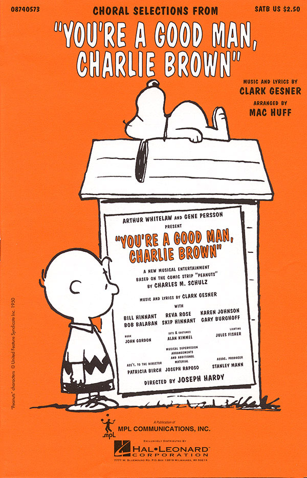 Clark Gesner: You're a Good Man  Charlie Brown: SATB: Vocal Score