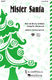 Pat Ballard: Mister Santa: 2-Part Choir: Vocal Score