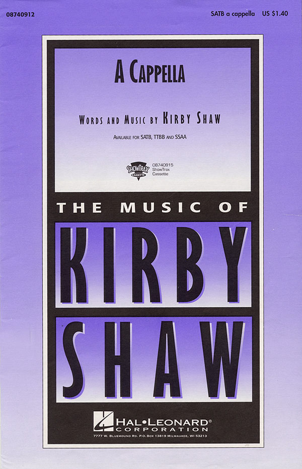 Kirby Shaw: A Cappella: SATB: Vocal Score