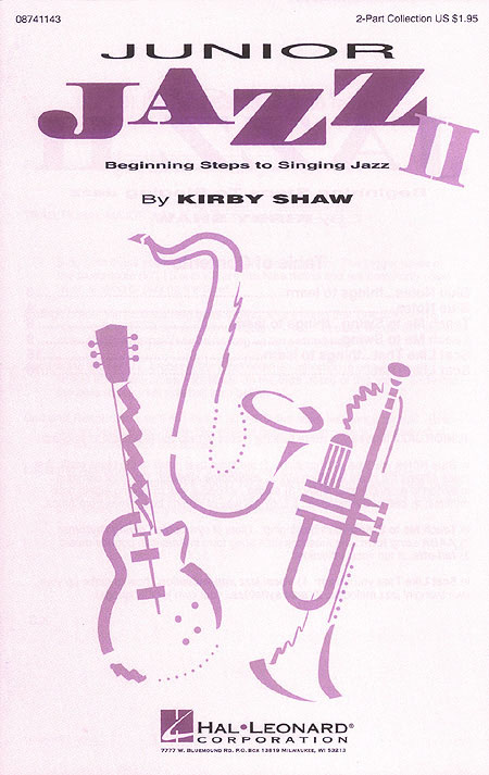 Kirby Shaw: Junior Jazz II - Beginning Steps to Singing Jazz: 2-Part Choir: