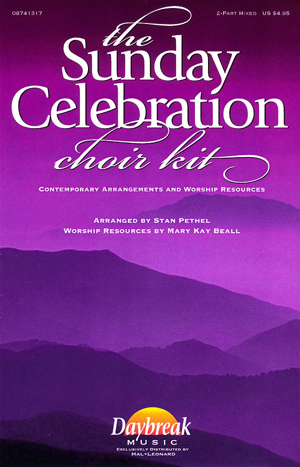 The Sunday Celebration Choir Kit: 2-Part Choir: Vocal Score