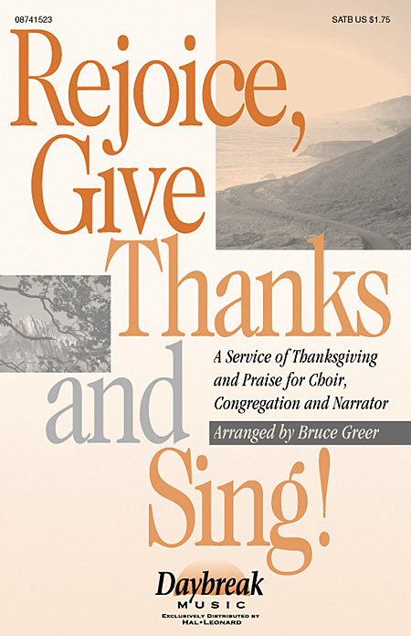 Rejoice  Give Thanks and Sing!: SATB: Vocal Score