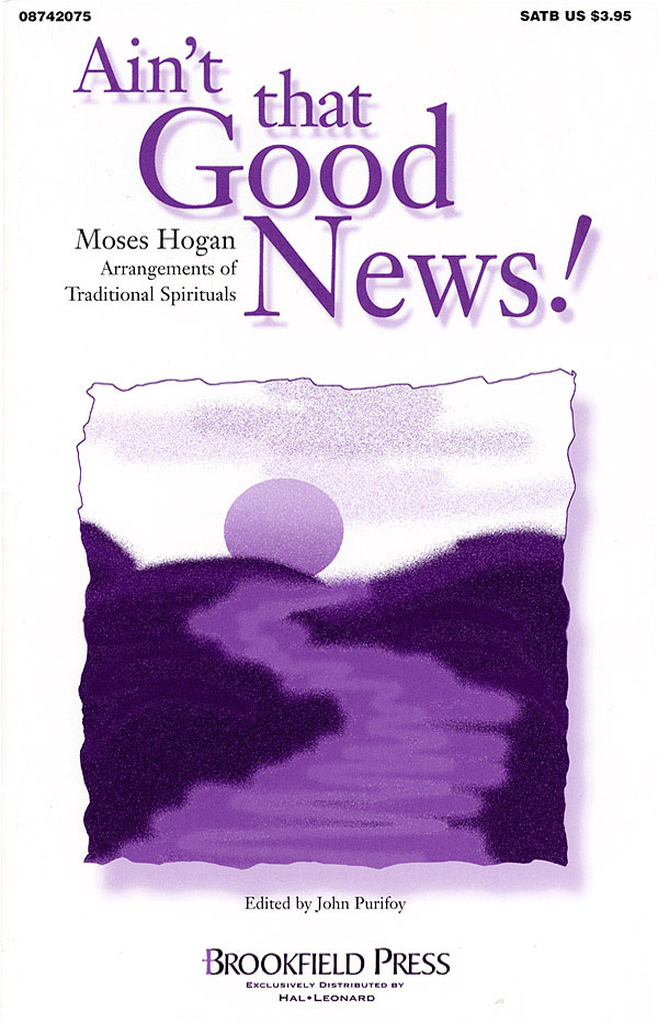 Ain'T That Good News! (Collection): SATB: Vocal Score