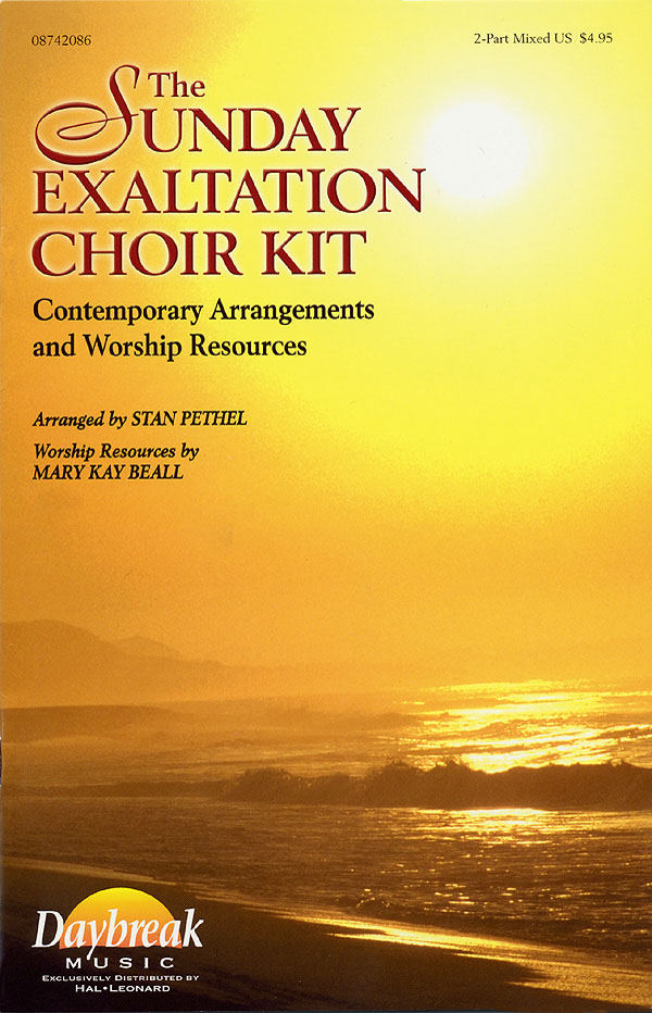 The Sunday Exaltation Choir Kit: 2-Part Choir: Vocal Score