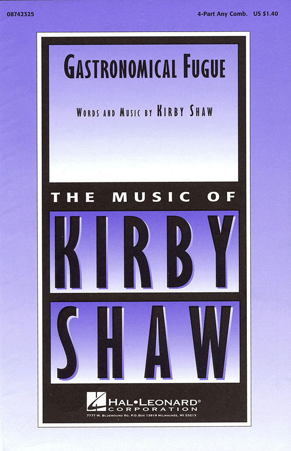Kirby Shaw: Gastronomical Fugue: Mixed Choir: Vocal Score