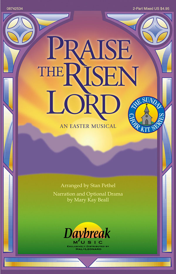 Mary Kay Beall: Praise the Risen Lord: 2-Part Choir: Vocal Score