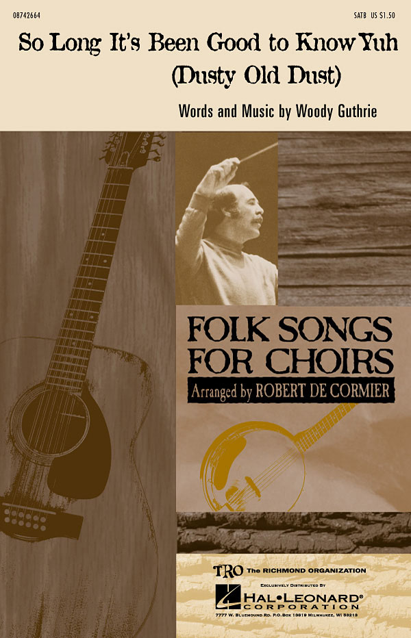 Woody Guthrie: So Long It's Been Good to Know Yuh: SATB: Vocal Score