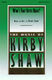Kirby Shaw: Who