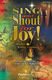 Jack Hayford: Sing and Shout for Joy! (Musical): SATB: Vocal Score
