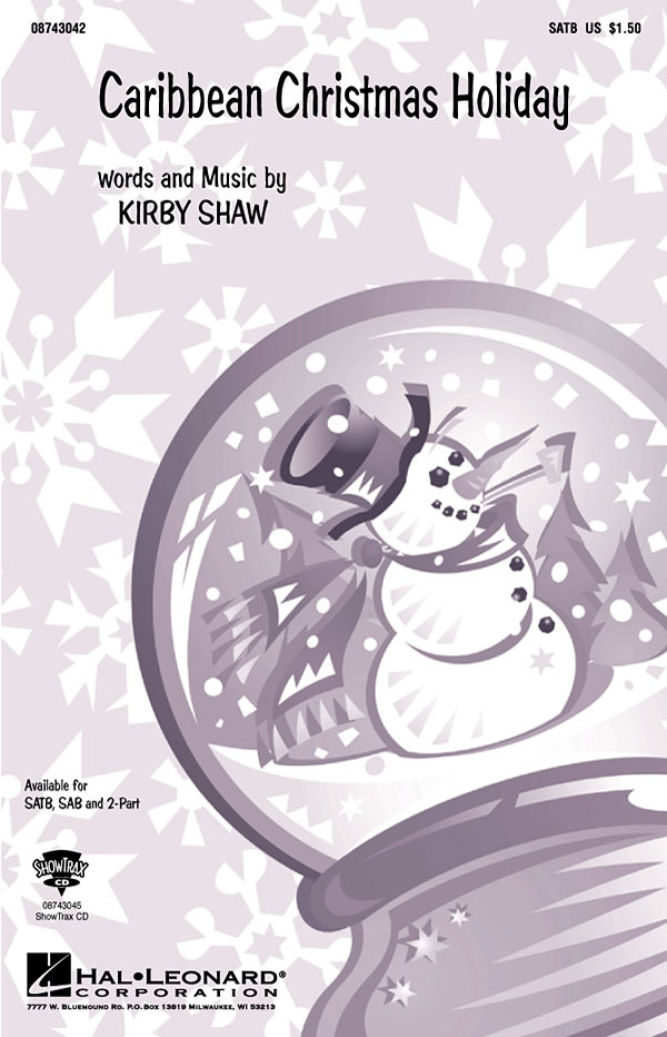 Kirby Shaw: Caribbean Christmas Holiday: SATB