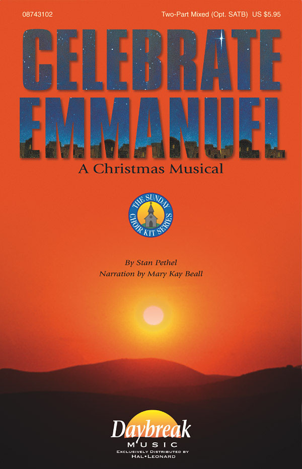 Mary Kay Beall Stan Pethel: Celebrate Emmanuel: 2-Part Choir: Vocal Score