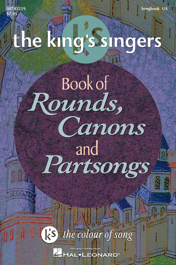 The King's Singers: Book of Rounds  Canons & Partsongs: SATB: Vocal Score