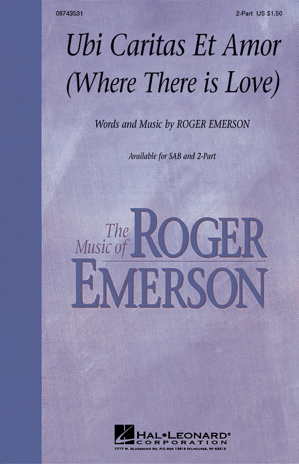 Roger Emerson: Ubi Caritas Et Amor (Where There Is Love): 2-Part Choir: Vocal