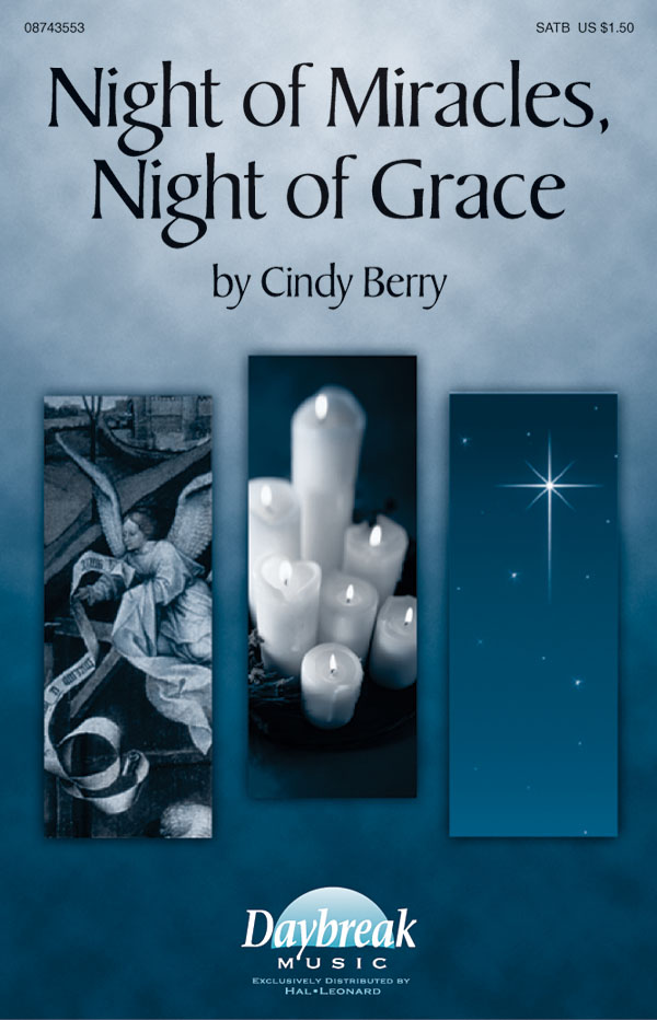 Cindy Berry: Night of Miracles  Night of Grace: SATB: Vocal Score