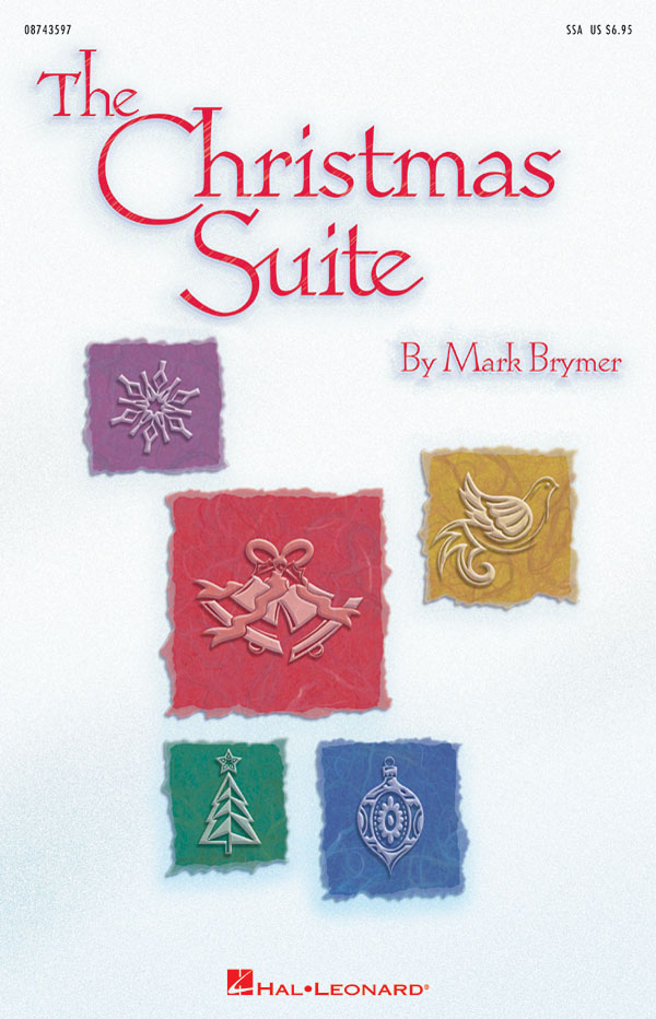 Mark Brymer: The Christmas Suite: SSA: Vocal Score