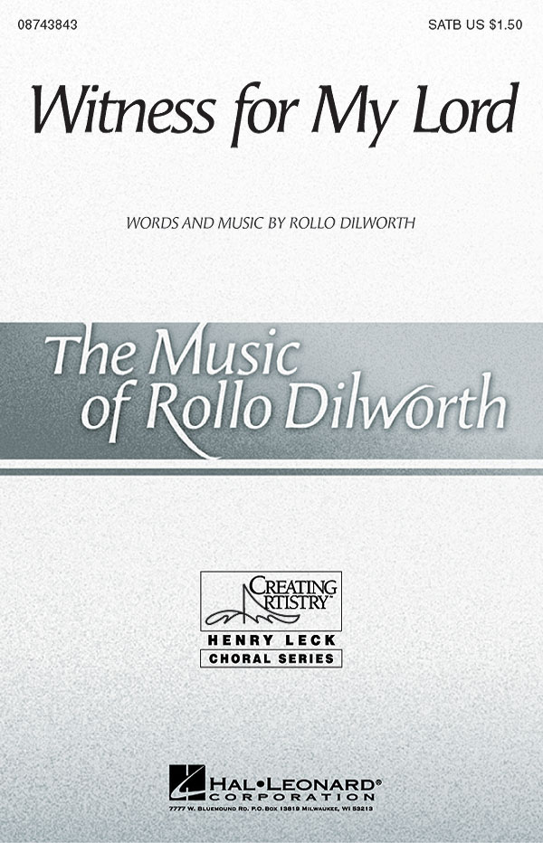 Rollo Dilworth: Witness for My Lord: SATB: Vocal Score