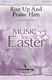 Rise Up and Praise Him: SATB: Vocal Score