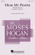 Moses Hogan: Hear My Prayer: SATB: Vocal Score