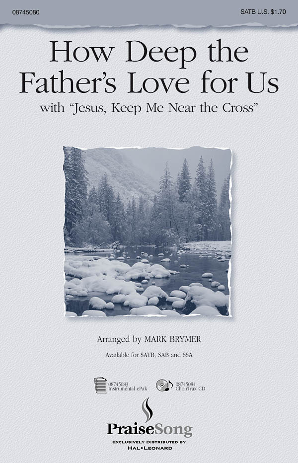 How Deep The Father's Love For Us (SATB): Mixed Choir: Vocal Score