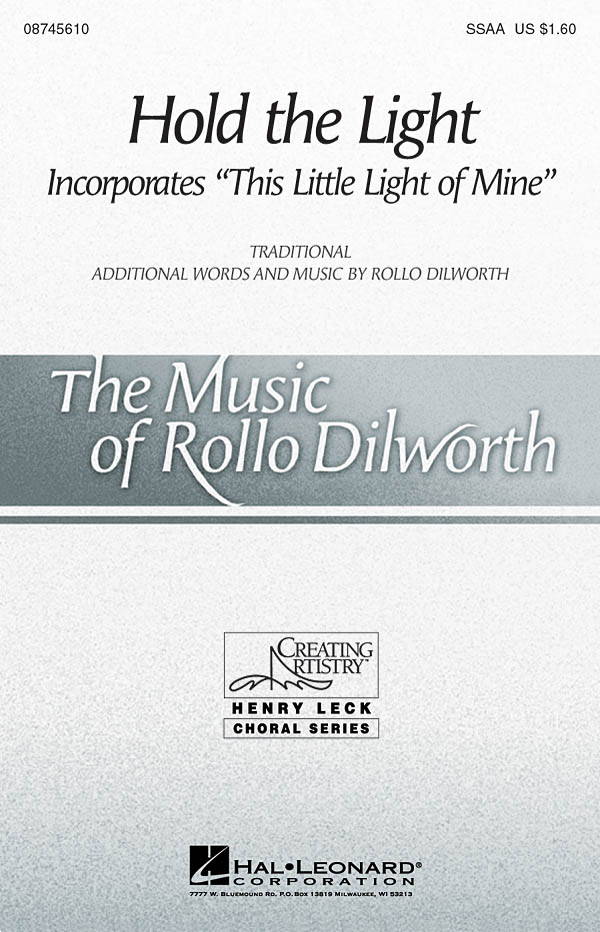 Rollo Dilworth: Hold the Light: SSAA: Vocal Score