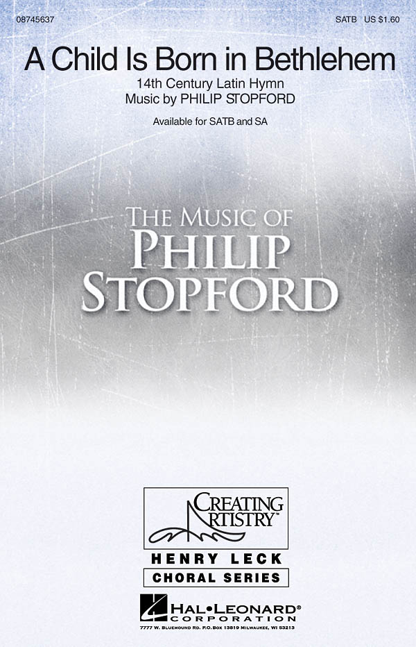 Philip W. J. Stopford: A Child Is Born in Bethlehem: SATB: Vocal Score