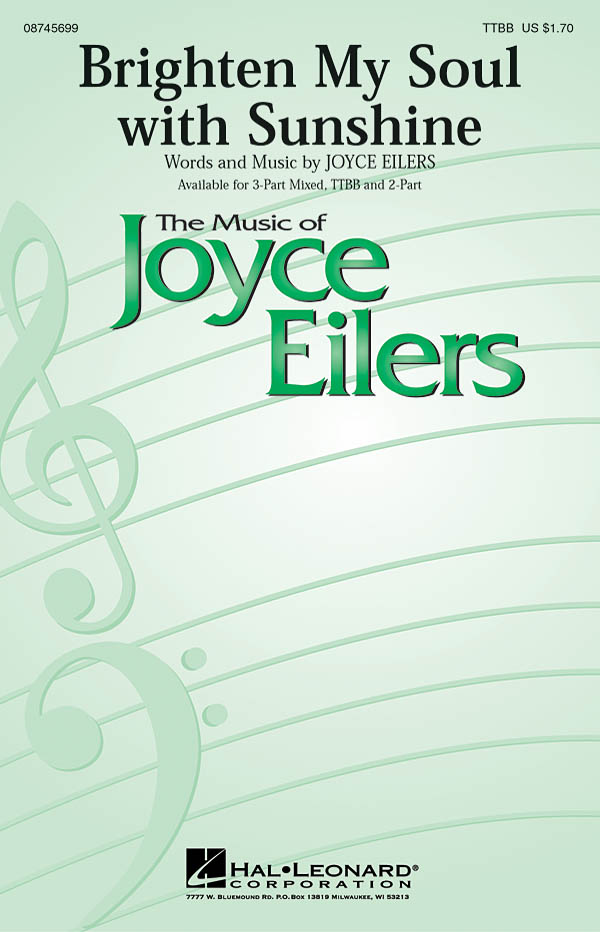 Joyce Eilers: Brighten My Soul with Sunshine: TTBB: Vocal Score