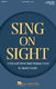 Sing on Sight: 2 or 3-Part Choir: Vocal Score